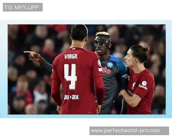 中超精彩对决那不勒斯逆转利物浦全场沸腾十大进球回顾